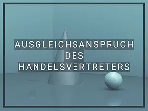 Ausgleichsanspruch des Handelsvertreters